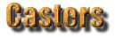 Casters