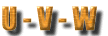 U - V - W